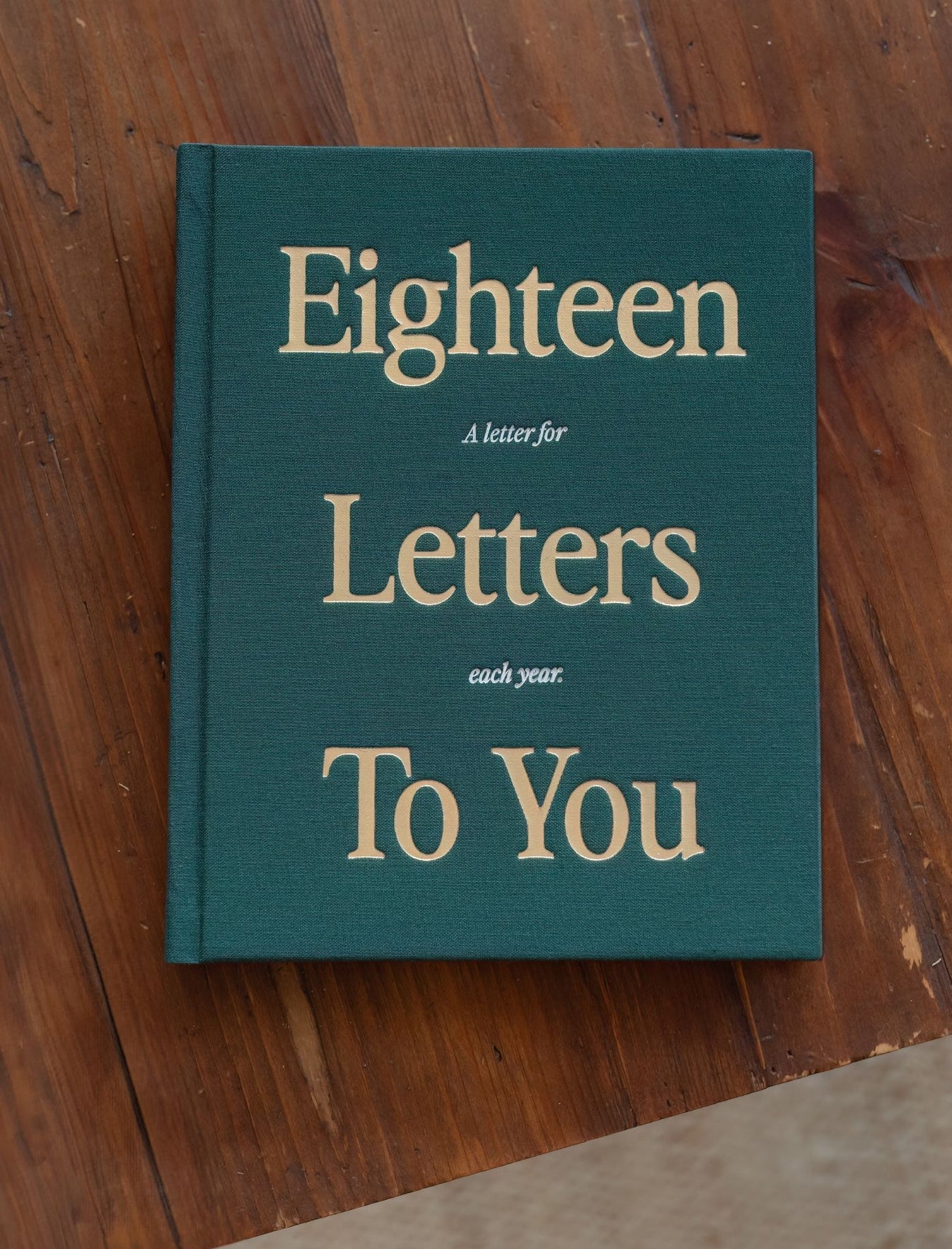 18 Letters To You- A Letter For Each Year