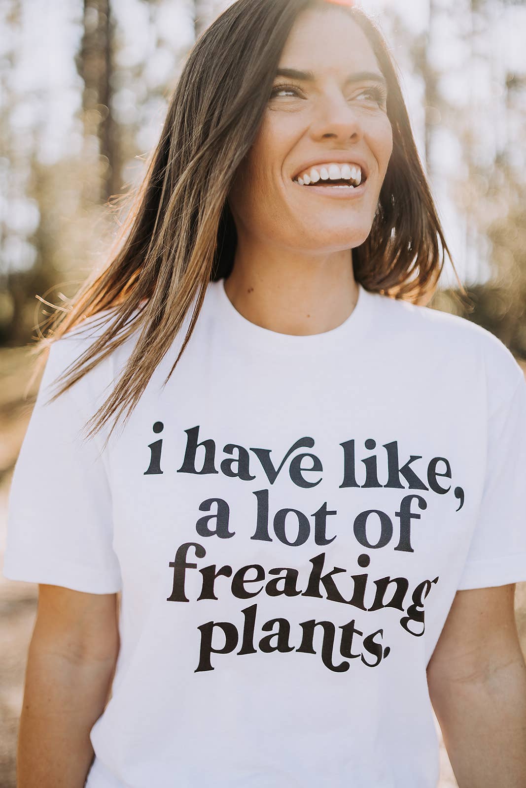 I have like, a lot of freaking plants - Graphic Tee