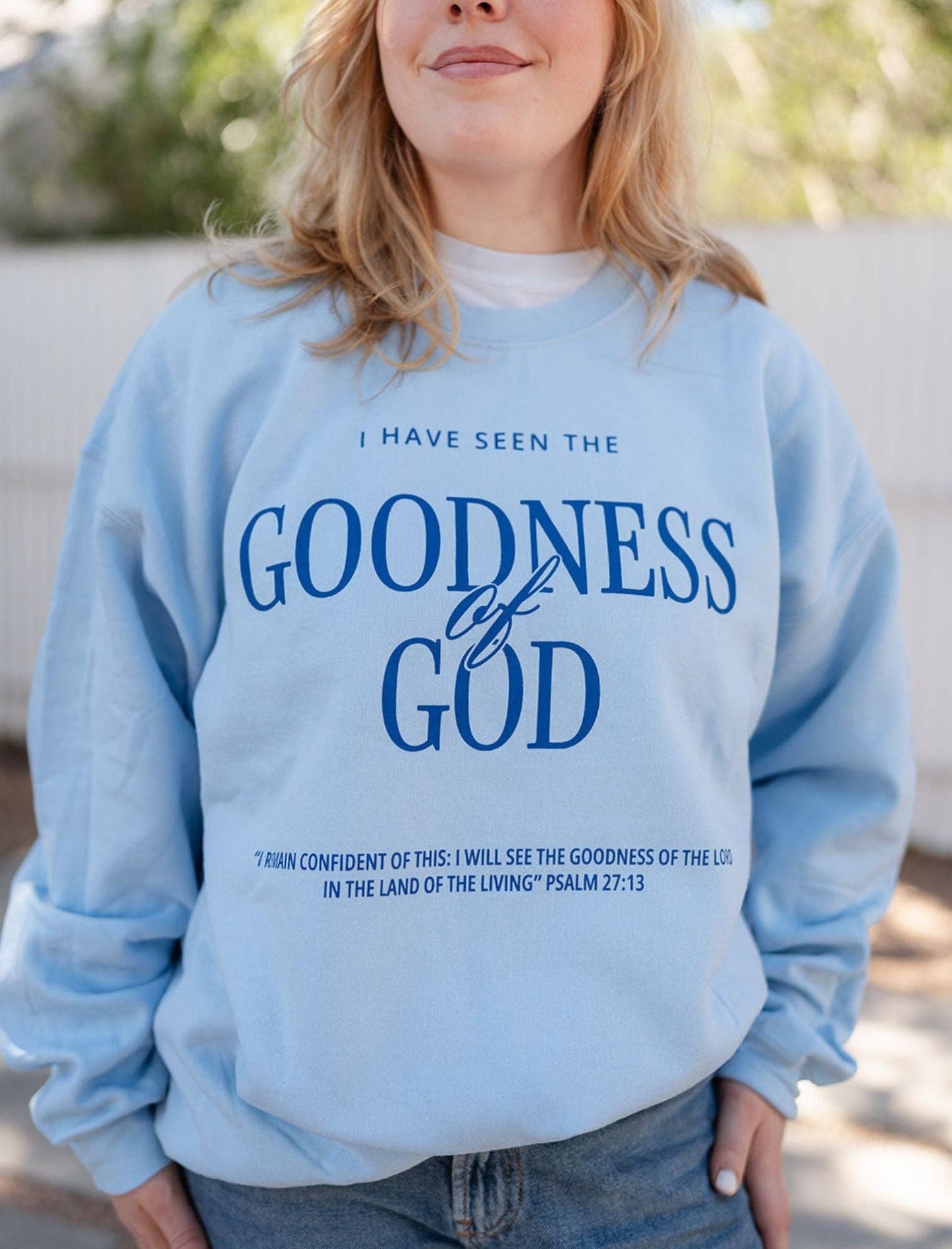 Goodness of God Sweatshirt